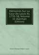 Memoires Sur La Cour De Louis Xv, 1735-58, Volume 15 (German Edition), Charles Philippe D'Albert Luynes 