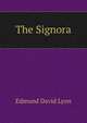 The Signora, Edmund David Lyon 