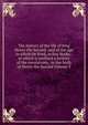 The history of the life of king Henry the Second: and of the age in which he lived, in five books : to which is prefixed a history of the revolutions . to the birth of Henry the Second Volume 3, 