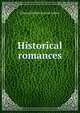 Historical romances, Edward Bulwer Lytton 