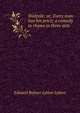 Walpole; or, Every man has his price; a comedy in rhyme in three acts, Edward Bulwer Lytton 