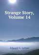 Strange Story, Volume 14, Edward G. Lytton 