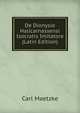 De Dionysio Halicarnassensi Isocratis Imitatore (Latin Edition), Carl Maetzke 