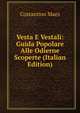Vesta E Vestali: Guida Popolare Alle Odierne Scoperte (Italian Edition), Costantino Maes 