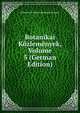 Botanikai Kozlemenyek, Volume 5 (German Edition), Budapest B Magyar Biologiai Tarsasag 