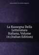 La Rassegna Della Letteratura Italiana, Volume 14 (Italian Edition), Genoa Istituto Universitario Magistero 