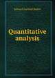 Quantitative analysis, Edward Garfield Mahin 