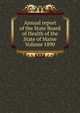Annual report of the State Board of Health of the State of Maine Volume 1890, 