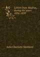 Letters from Madras, during the years 1836-1839, Julia Charlotte Maitland 