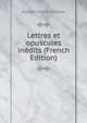 Lettres et opuscules inedits (French Edition), Joseph Marie Maistre 