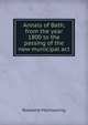Annals of Bath, from the year 1800 to the passing of the new municipal act, Rowland Mainwaring 