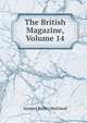 The British Magazine, Volume 14, Samuel Roffey Maitland 