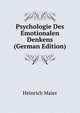 Psychologie Des Emotionalen Denkens (German Edition), Heinrich Maier 