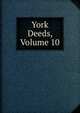 York Deeds, Volume 10, 