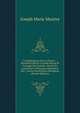 Consid?rations Sur La France .: Nouvelle ?dition La Seule Revue Et Corrig?e Par L'auteur; Suivie De L'essai Sur Le Principe G?n?rateur Des . Autres Institutions Humaines (French Edition), Joseph Marie Maistre 
