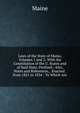Laws of the State of Maine, Volumes 1 and 2: With the Constitution of the U. States and of Said State, Prefixed : Also, Notes and References, . Enacted . from 1821 to 1834 : To Which Are, Maine, Henry Sumner, Sir, 1822-1888 