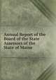 Annual Report of the Board of the State Assessors of the State of Maine, 