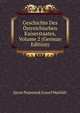 Geschichte Des Ostreichischen Kaiserstaates, Volume 2 (German Edition), Janos Nepomuk Jozsef Mailath 