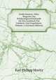 Gnthi Sauton: Oder, Magazin Zur Erfahrungsseelenkunde Als Ein Lesebuch Fur Gelehrte Und Ungelehrte, Volume 2 (German Edition), Karl Philipp Moritz 