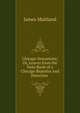 Chicago Sensations; Or, Leaves from the Note Book of a Chicago Reporter and Detective ., James Maitland 