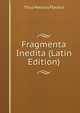 Fragmenta Inedita (Latin Edition), Plautus Titus Maccius 