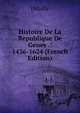 Histoire De La Republique De Genes .: 1436-1624 (French Edition), [Mailly 