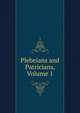 Plebeians and Patricians, Volume 1, 