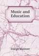 Music and Education, Joseph Mainzer 