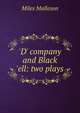 'D' company and Black 'ell: two plays, Miles Malleson 
