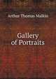 Gallery of Portraits, Arthur Thomas Malkin 