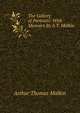 The Gallery of Portraits: With Memoirs By A.T. Malkin., Arthur Thomas Malkin 