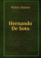 Hernando De Soto, Walter Malone 