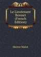 Le Lieutenant Bonnet (French Edition), Hector Malot 