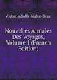 Nouvelles Annales Des Voyages, Volume 1 (French Edition)