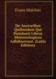 De Auctoribus Quibusdam Qui Posidonii Libros Meteorologicos Adhibuerunt. (Latin Edition), Franz Malchin 