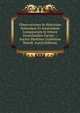 Observationes In Historiam Naturalem Et Anatomiam Comparatam In Itinere Groenlandico Factae . / Auctor Martinus Guilelmus Mandt (Latin Edition), 