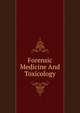 Forensic Medicine And Toxicology, 