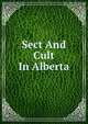 Sect And Cult In Alberta, 