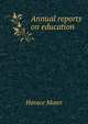 Annual reports on education, Mann, Horace 