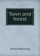Town and forest, Manning Anne 