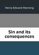 Sin and its consequences, Henry Edward Manning 
