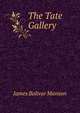 The Tate Gallery, James Bolivar Manson 