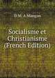 Socialisme et Christianisme (French Edition), D M. A Mangan 