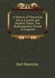 A History of Theatrical Art in Ancient and Modern Times: The Shakespearean Period in England, Karl Mantzius 