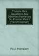 Theorie Des Equations Aux Derivees Partielles Du Premier Ordre (French Edition), Paul Mansion 