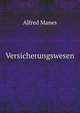 Versicherungswesen, Alfred Manes 