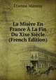 La Misere En France A La Fin Du Xixe Siecle (French Edition), Etienne Mansuy 