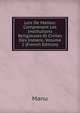 Lois De Manou: Comprenant Les Institutions Religieuses Et Civiles Des Indiens, Volume 2 (French Edition), Manu 