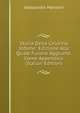 Storia Della Colonna Infame: Edizione Alla Quale Furone Aggiunte, Come Appendice (Italian Edition), Alessandro Manzoni 