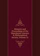 Memoirs and Proceedings of the Manchester Literary & Philosophical Society, Volume 52, 